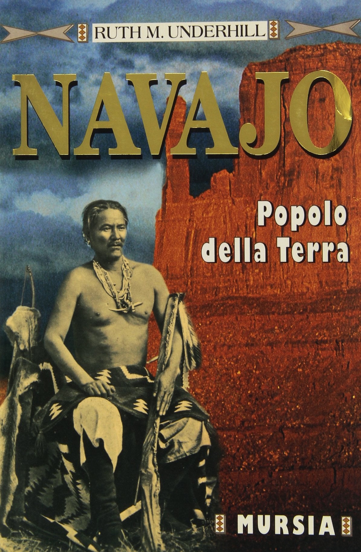 I NAVAJO, POPOLO DELLA TERRA
