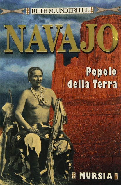 I NAVAJO, POPOLO DELLA TERRA