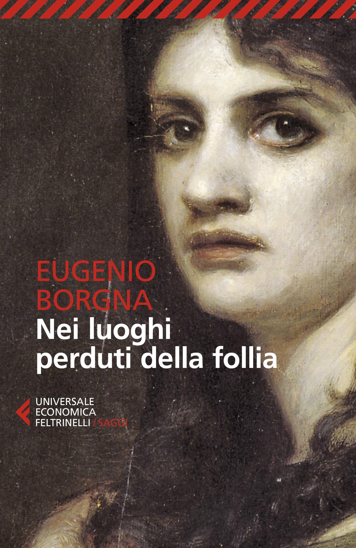 NEI LUOGHI PERDUTI DELLA FOLLIA