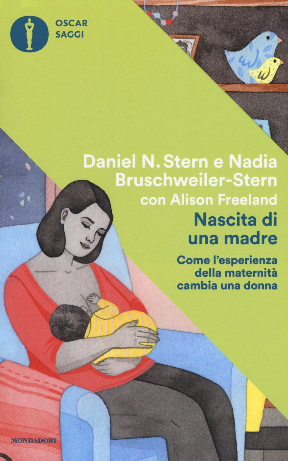 NASCITA DI UNA MADRE. COME L'ESPERIENZA DELLA MATERNITÀ CAMBIA UNA DONNA