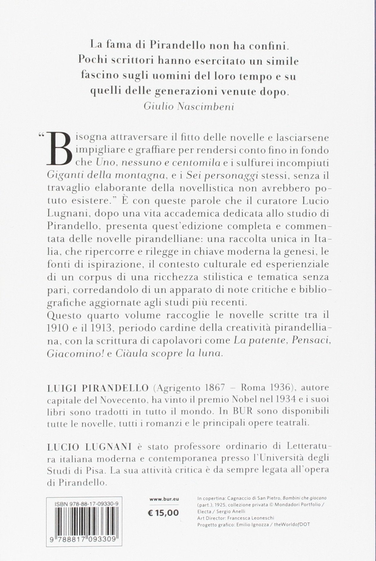 TUTTE LE NOVELLE. VOL. 4: 1910-1913: PENSACI, GIACOMINO!, LA PATENTE, CIÀULA SCOPRE LA LUNA E ALTRE NOVELLE