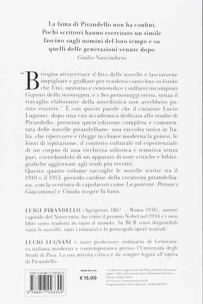 TUTTE LE NOVELLE. VOL. 4: 1910-1913: PENSACI, GIACOMINO!, LA PATENTE, CIÀULA SCOPRE LA LUNA E ALTRE NOVELLE