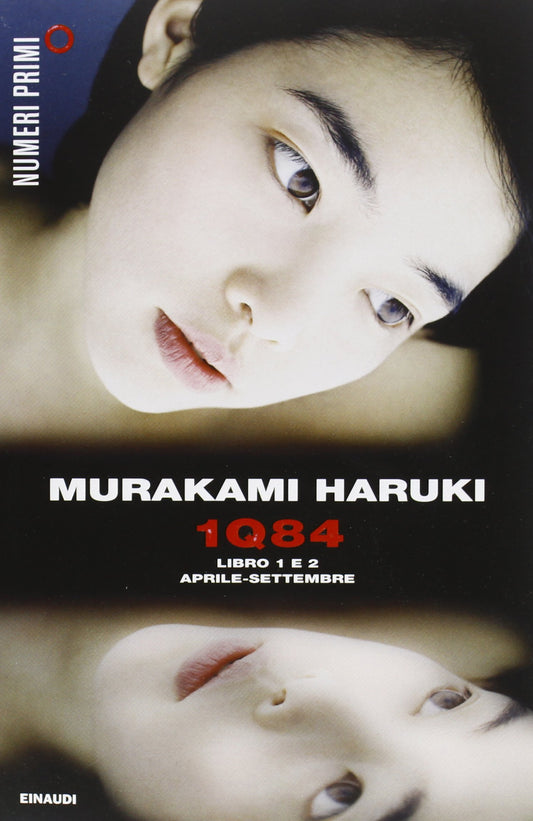 1Q84. LIBRO 1 E 2. APRILE-SETTEMBRE