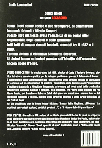 DODICI DONNE UN SOLO ASSASSINO. DA EMANUELA ORLANDI A SIMONETTA CESARONI