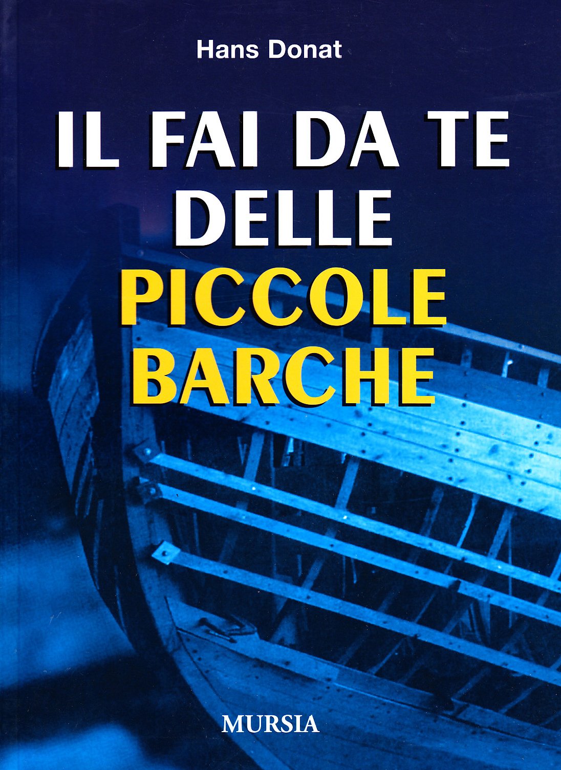 IL FAI DA TE DELLE PICCOLE BARCHE