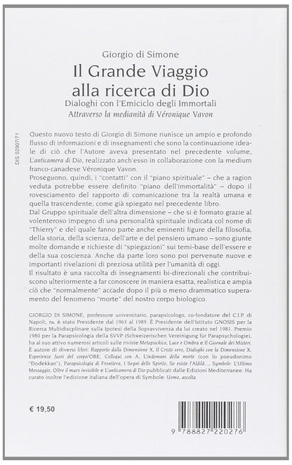 GRANDE VIAGGIO ALLA RICERCA DI DIO. DIALOGHI CON L'EMICICLO DEGLI IMMORTALI