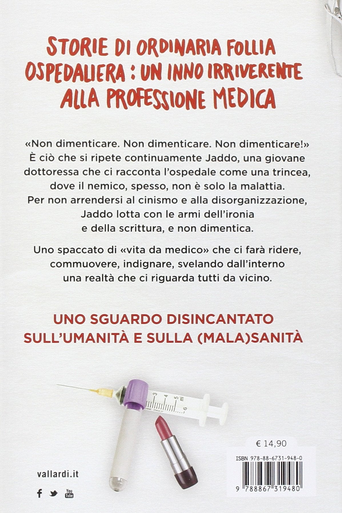 VITA DI CORSIA. STORIE VERE E NON ROMANZATE DI UNA GIOVANE DOTTORESSA