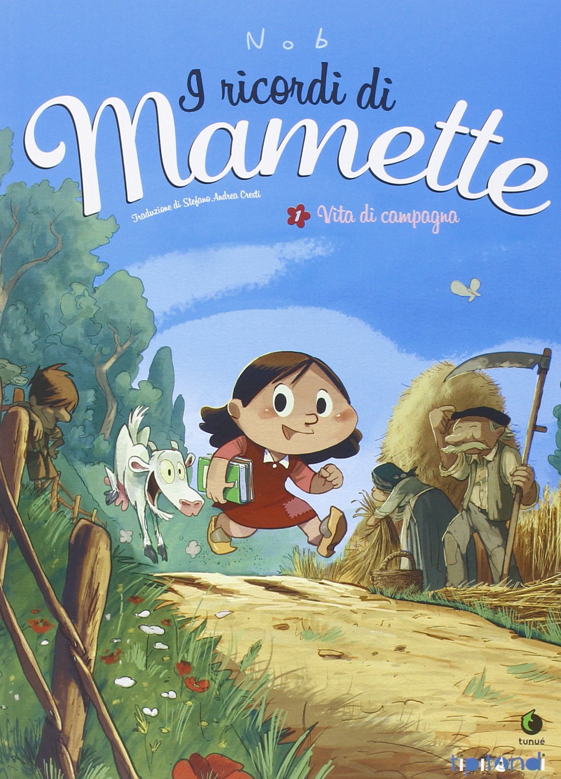 VITA DI CAMPAGNA. I RICORDI DI MAMETTE. VOL. 1