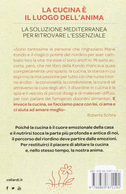 LA GIOIA DEL RIORDINO IN CUCINA. CAMBIA LA TUA VITA PARTENDO DAL CUORE DELLA CASA