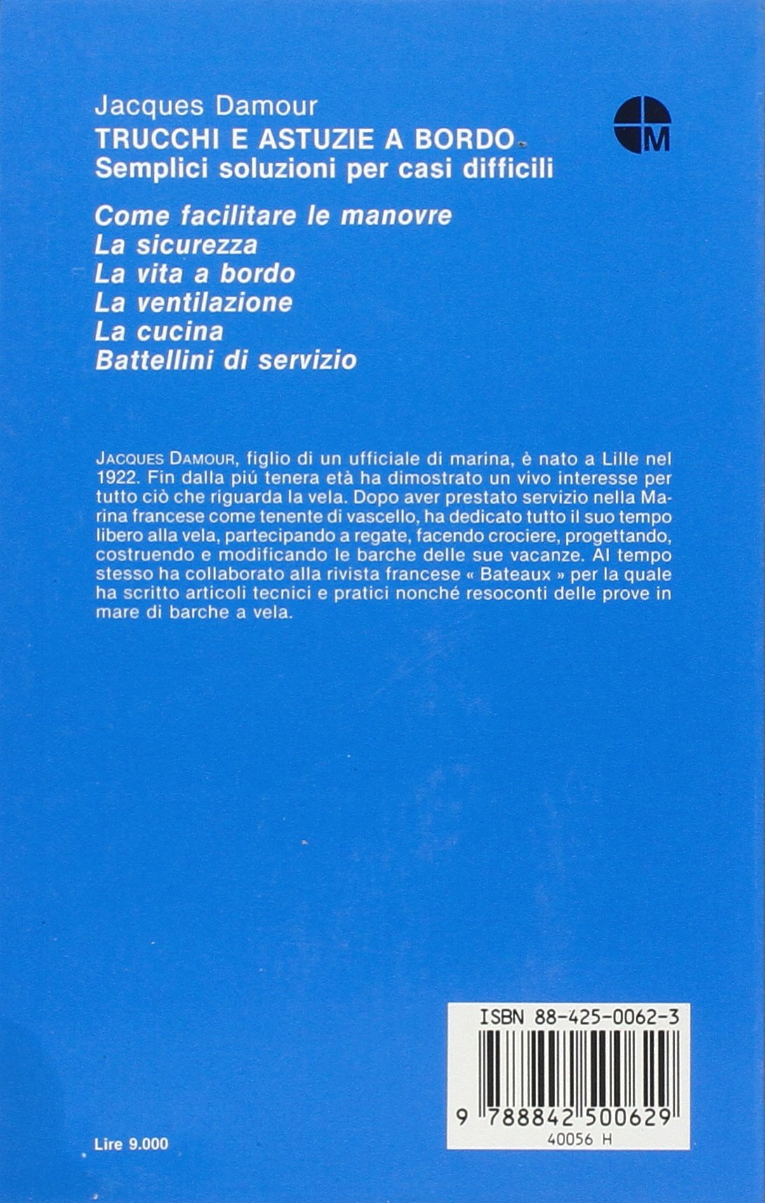 TRUCCHI E ASTUZIE A BORDO. SEMPLICI SOLUZIONI PER CASI DIFFICILI
