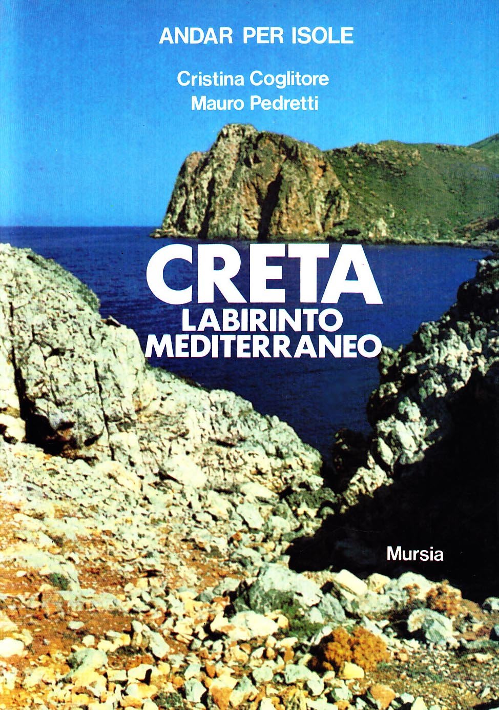 L'ISOLA DI CRETA. LABIRINTO MEDITERRANEO