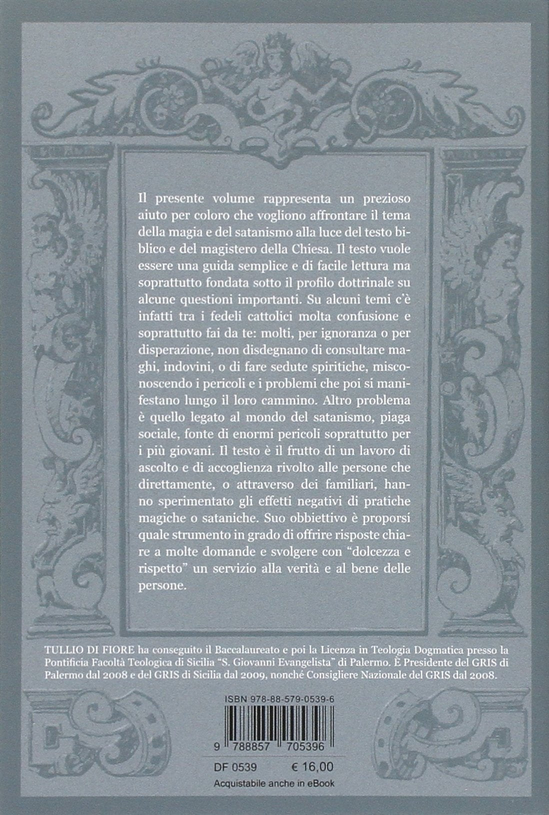 MAGIA E SATANISMO. LA FOLLIA DELL'UOMO CONTEMPORANEO