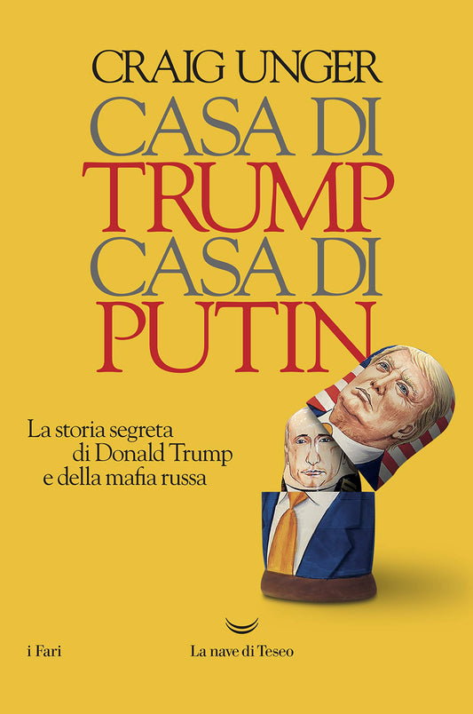 CASA DI TRUMP, CASA DI PUTIN. LA STORIA SEGRETA DI DONALD TRUMP E DELLA MAFIA RUSSA