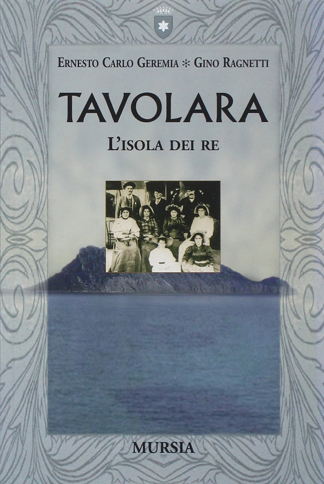 TAVOLARA. L'ISOLA DEI RE