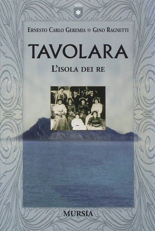 TAVOLARA. L'ISOLA DEI RE