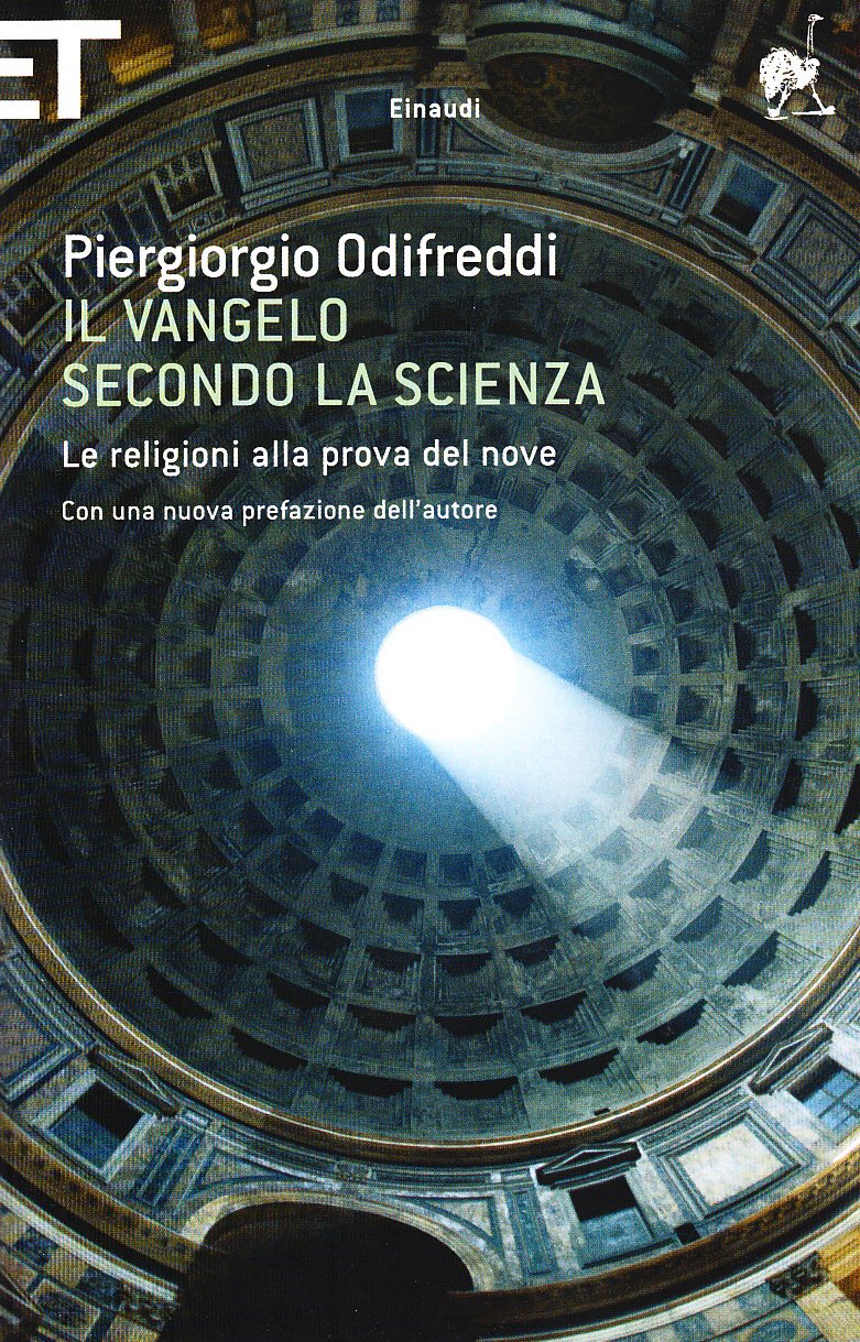 IL VANGELO SECONDO LA SCIENZA. LE RELIGIONI ALLA PROVA DEL NOVE