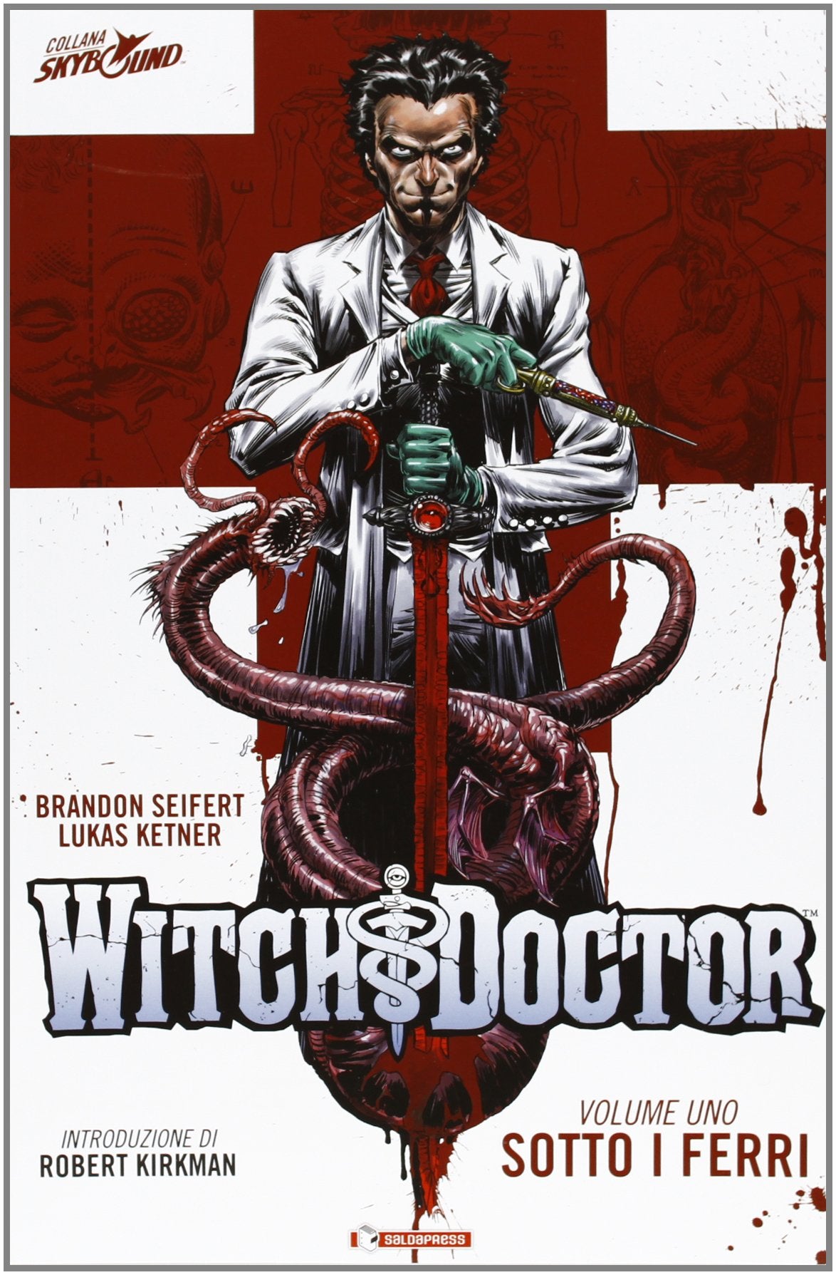 SOTTO I FERRI. WITCH DOCTOR. VOL. 1