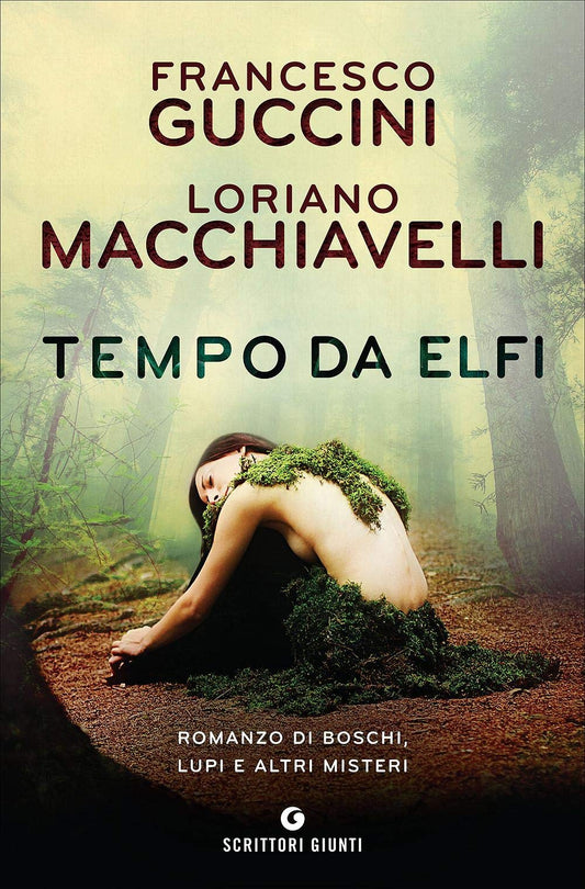 TEMPO DA ELFI. ROMANZO DI BOSCHI, LUPI E ALTRI MISTERI