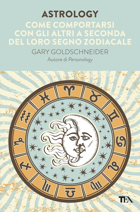 ASTROLOGY. COME COMPORTARSI CON GLI ALTRI A SECONDA DEL LORO SEGNO ZODIACALE