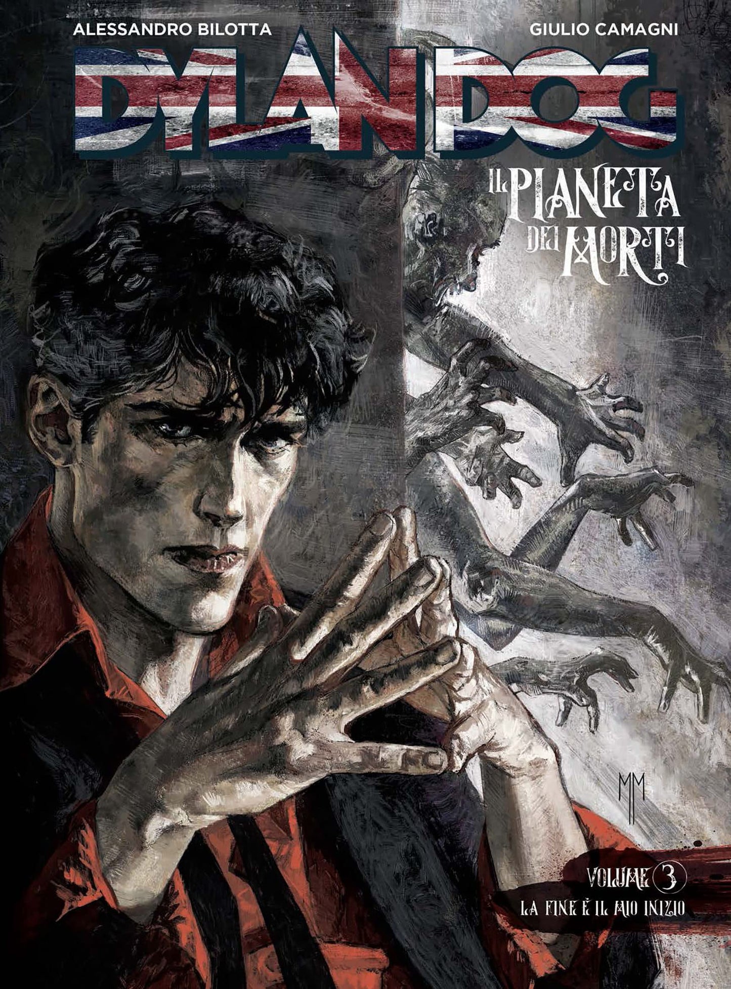DYLAN DOG. IL PIANETA DEI MORTI. VOL. 3: LA FINE È IL MIO INIZIO