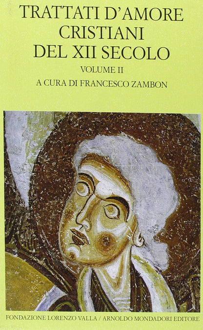 TRATTATI D'AMORE CRISTIANI DEL XII SECOLO Testo latino a fronte