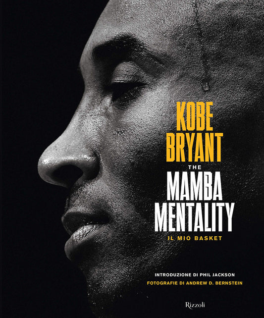 THE MAMBA MENTALITY. IL MIO BASKET