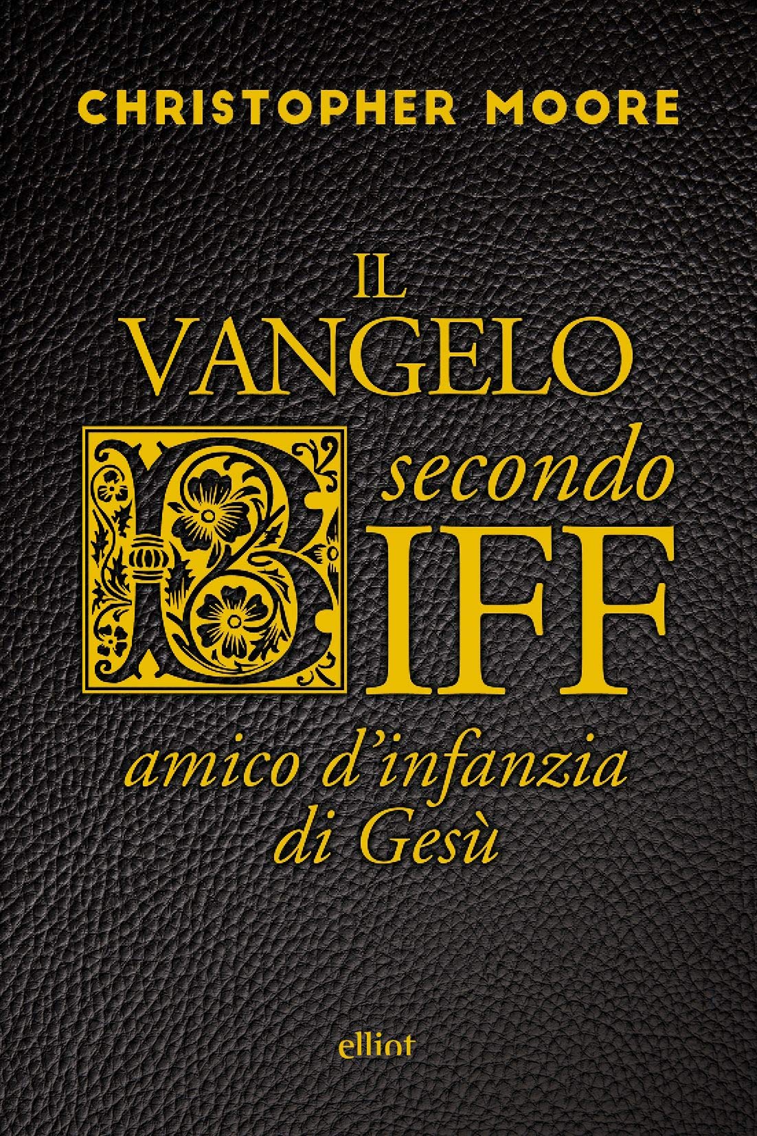 IL VANGELO SECONDO BIFF. AMICO D'INFANZIA DI GESÙ