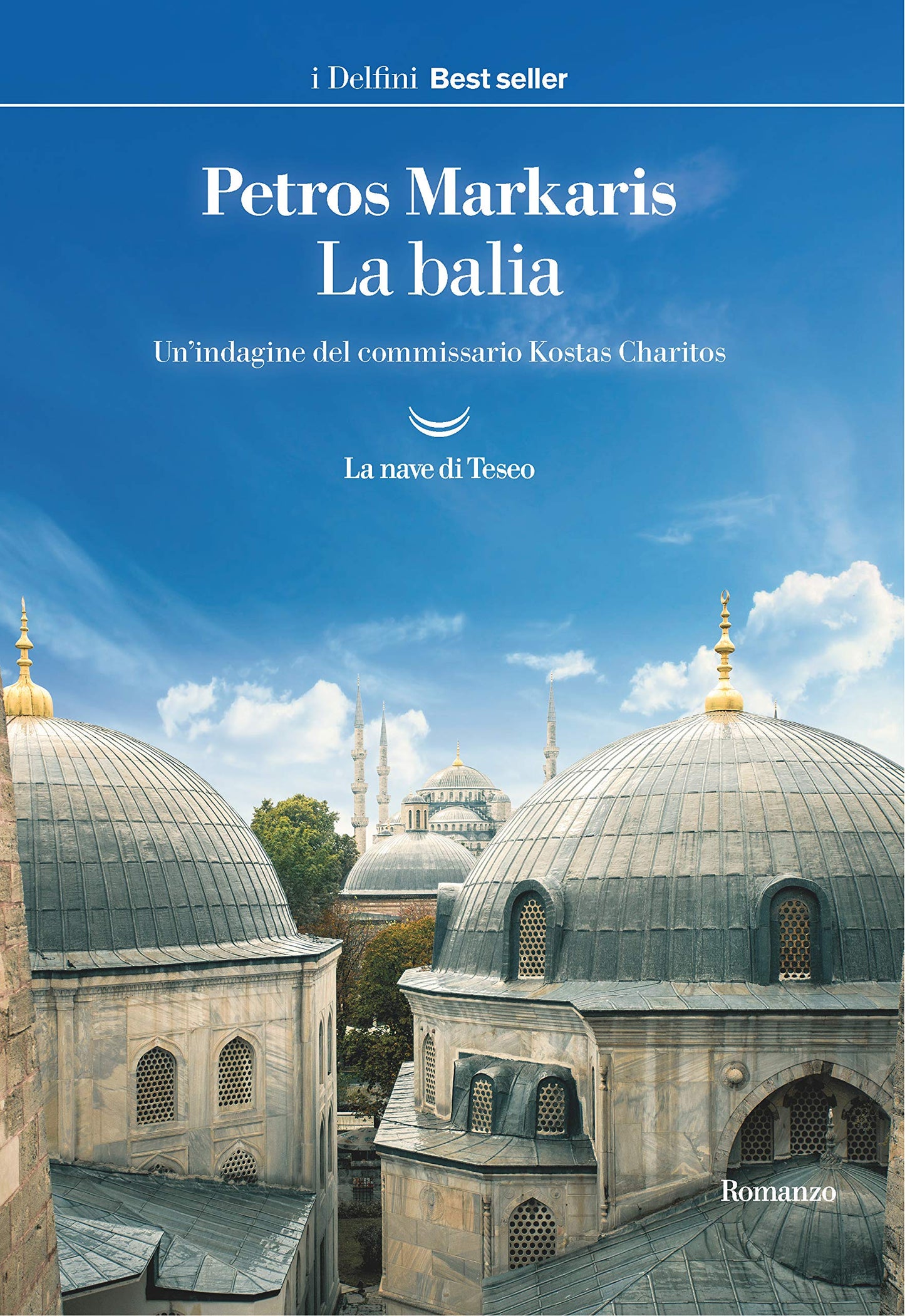 LA BALIA. UN'INDAGINE DEL COMMISSARIO KOSTAS CHARITOS