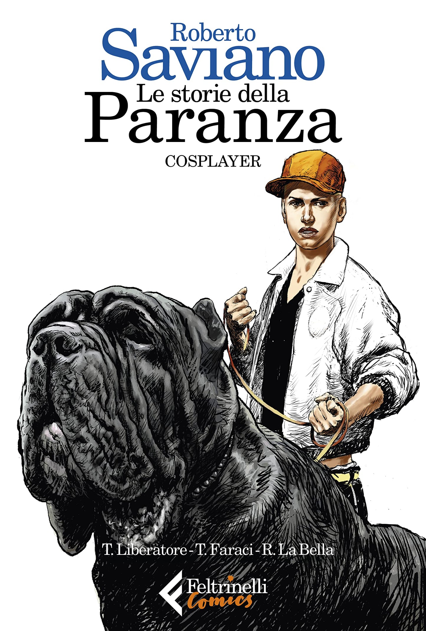 LE STORIE DELLA PARANZA. COSPLAYER (VOL. 2)