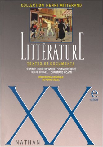LITTERATURE XXEME SIECLE. TEXTES ET DOCUMENTS