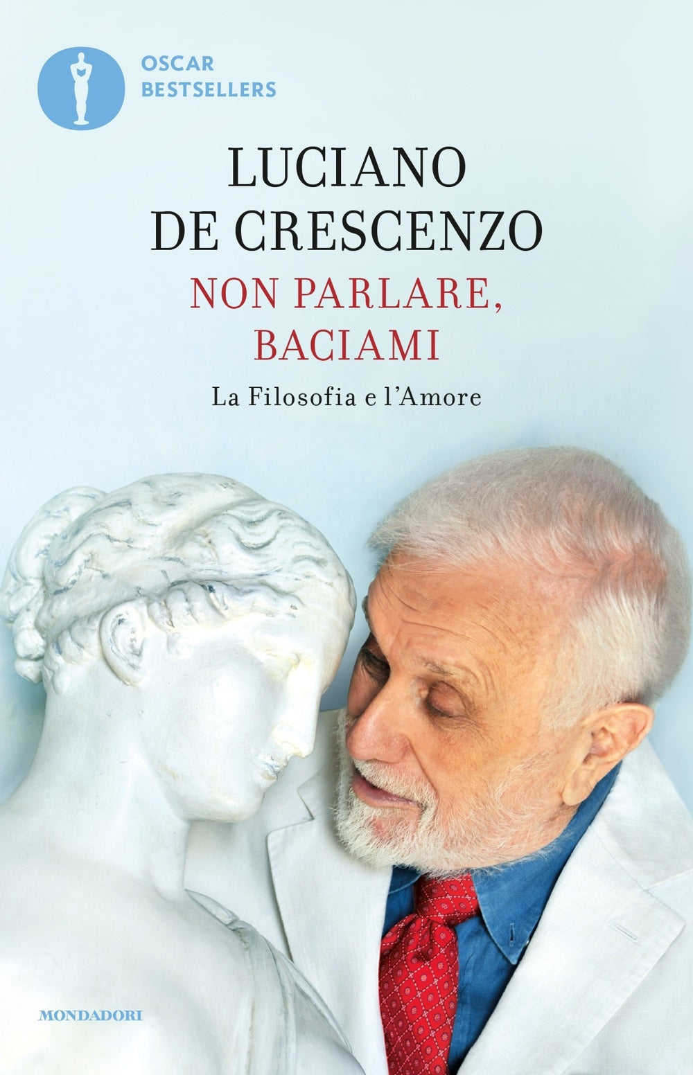NON PARLARE, BACIAMI. LA FILOSOFIA E L'AMORE
