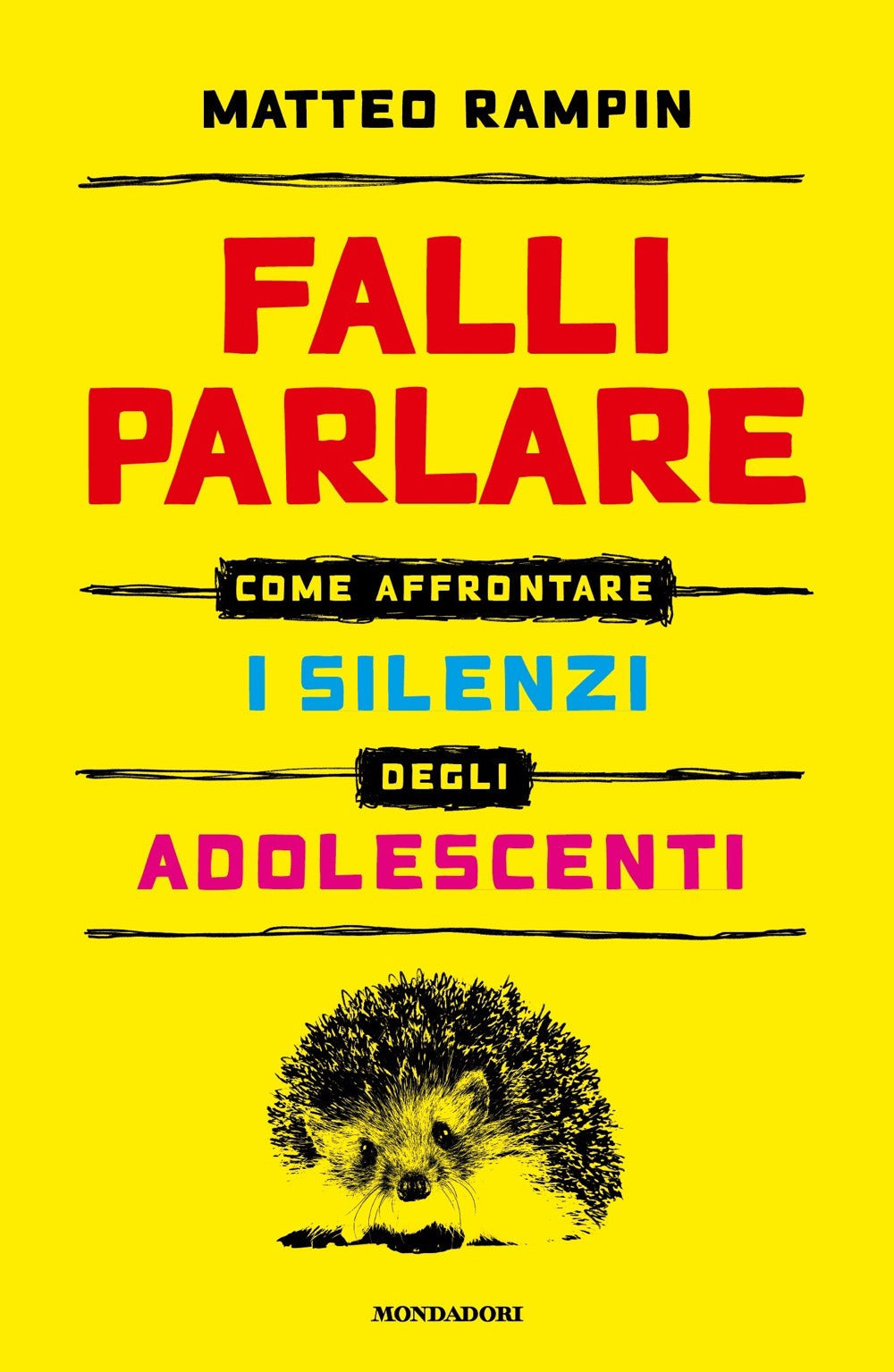FALLI PARLARE. COME AFFRONTARE I SILENZI DEGLI ADOLESCENTI