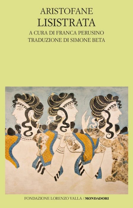 ARISTOFANE LISISTRATA A cura di Franca Perusino Traduzione di Simone Beta