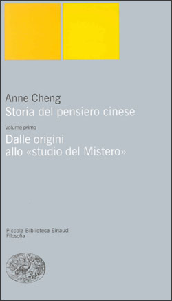 STORIA DEL PENSIERO CINESE I Dalle origini allo studio del mistero