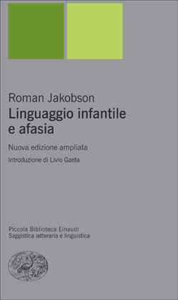 LINGUAGGIO INFANTILE E AFASIA [NUOVA EDIZIONE AMPLIATA]