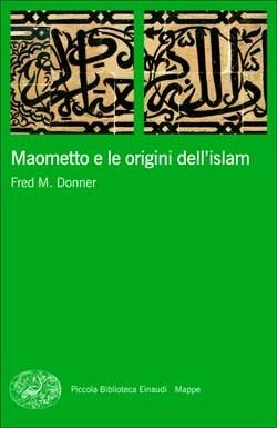 MAOMETTO E LE ORIGINI DELL'ISLAM