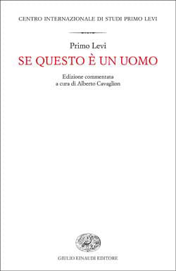 SE QUESTO È UN UOMO [EDIZIONE COMMENTATA]