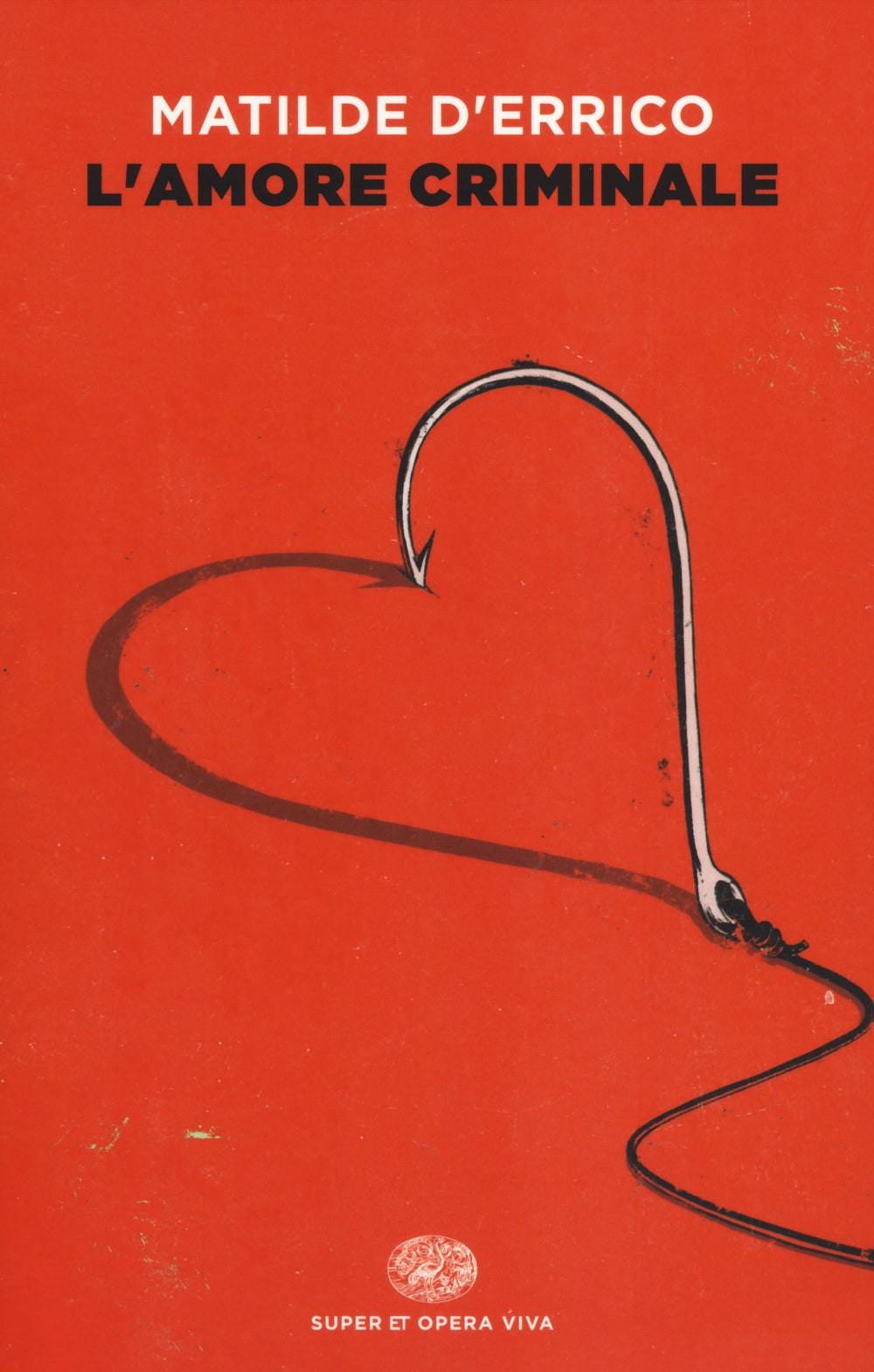 L' AMORE CRIMINALE