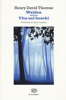 WALDEN OVVERO VITA NEI BOSCHI