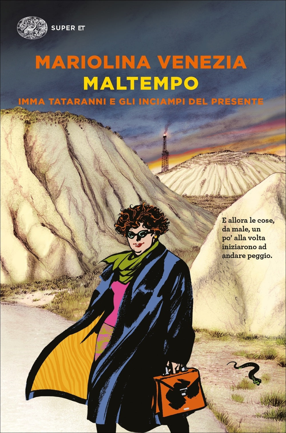 MALTEMPO. IMMA TATARANNI E GLI INCIAMPI DEL PRESENTE