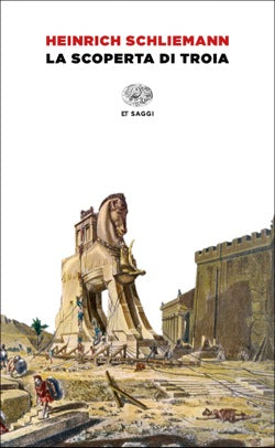 LA SCOPERTA DI TROIA
