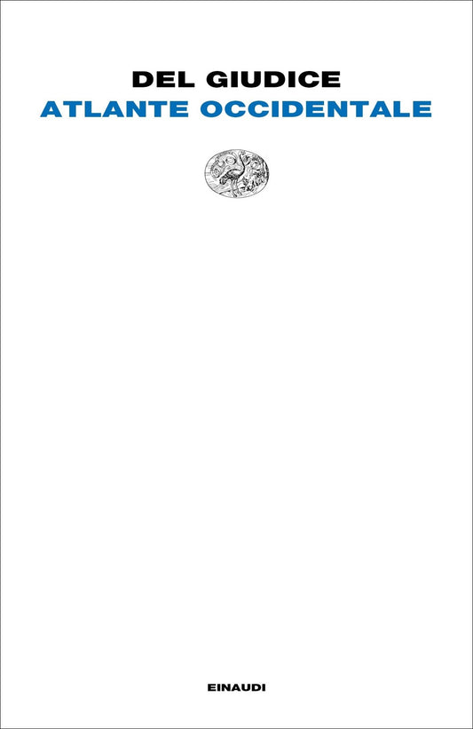 ATLANTE OCCIDENTALE. CON IL TACCUINO DI GINEVRA. NUOVA EDIZ.