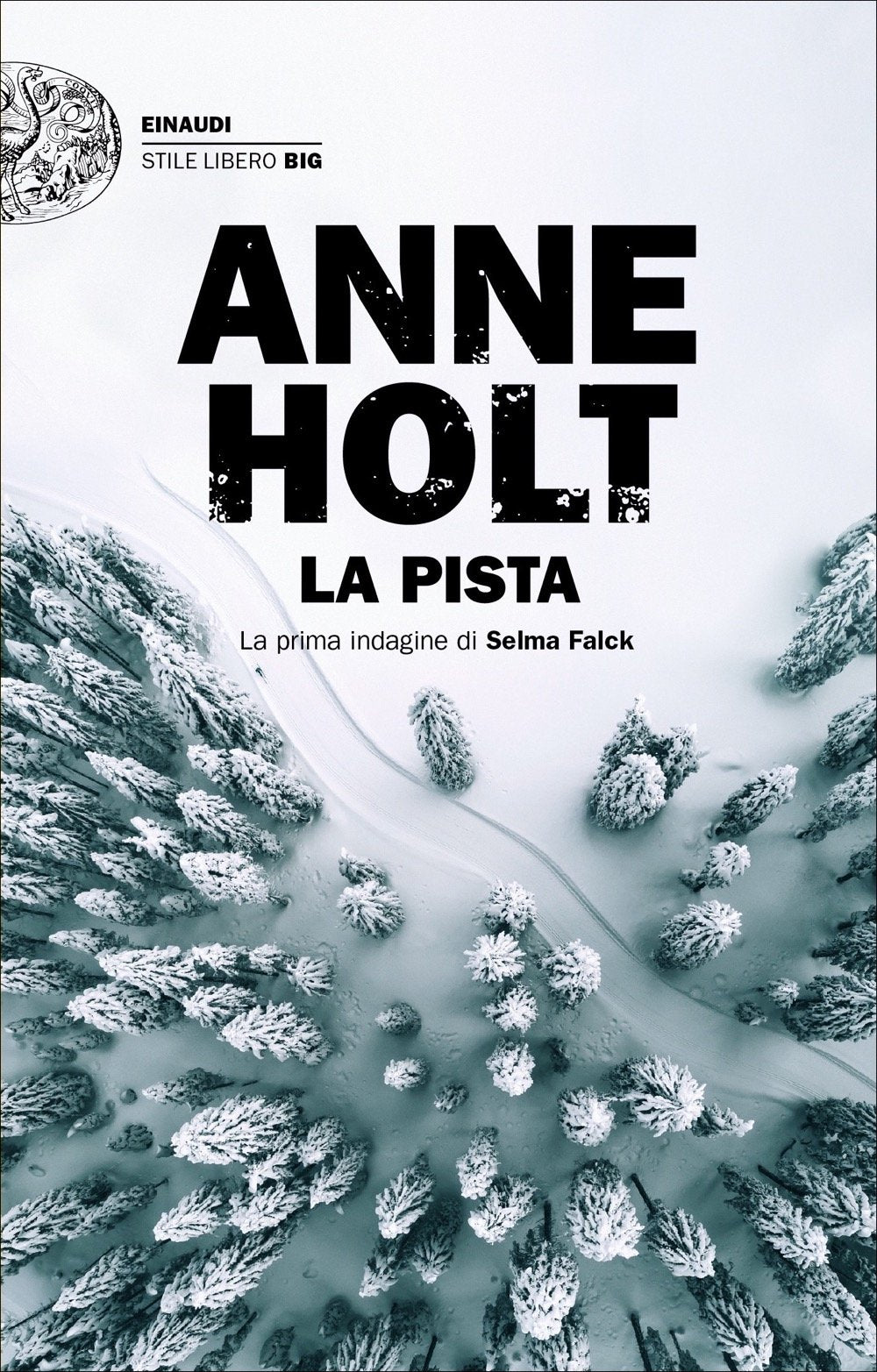 LA PISTA. LA PRIMA INDAGINE DI SELMA FALCK