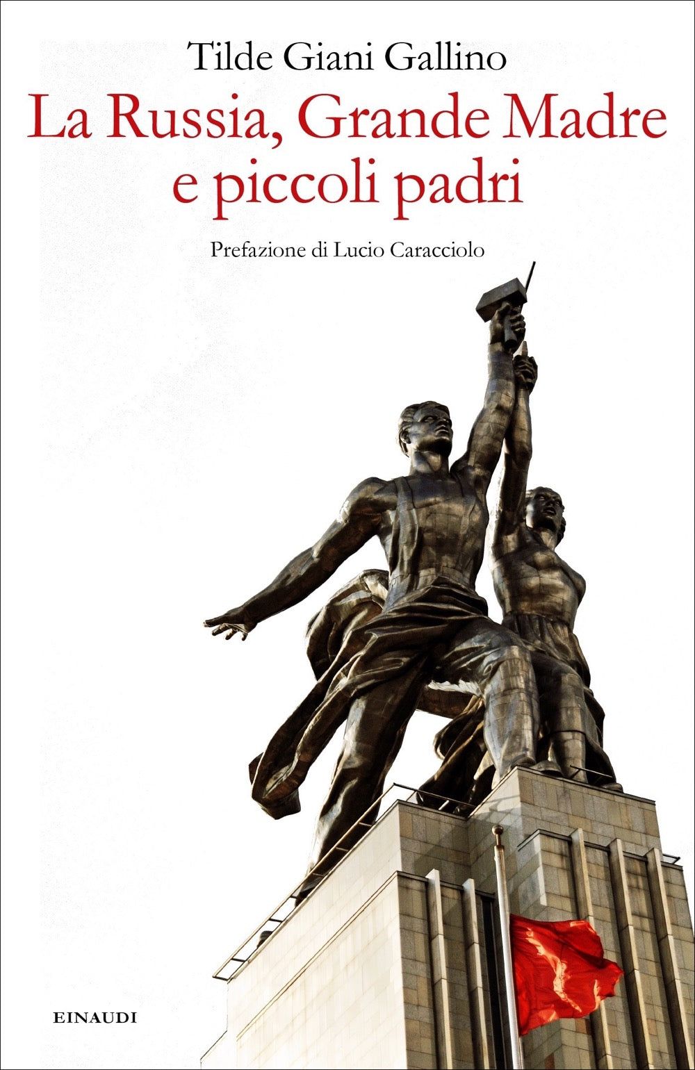 LA RUSSIA, GRANDE MADRE E PICCOLI PADRI