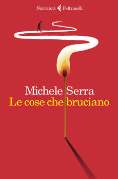 LE COSE CHE BRUCIANO