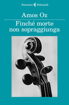 FINCHÉ MORTE NON SOPRAGGIUNGA