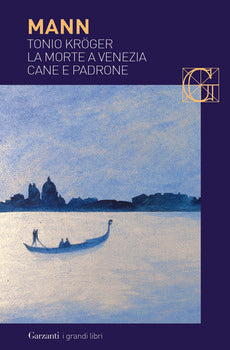 TONIO KRÖGER-LA MORTE A VENEZIA-CANE E PADRONE