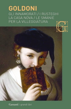 GLI INNAMORATI-I RUSTEGHI-LA CASA NOVA-LE SMANIE PER LA VILLEGGIATURA