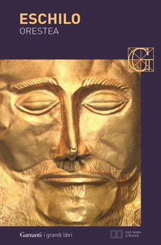 ORESTEA: AGAMENNONE-COEFORE-EUMENIDI. TESTO GRECO A FRONTE. EDIZ. ILLUSTRATA