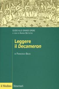 LEGGERE IL «DECAMERON». GUIDE ALLE GRANDI OPERE